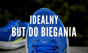 Jakie powinny być buty do biegania, aby uniknąć kontuzji i bólu?
